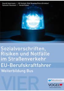 Sozialvorschriften, Risiken und Notfälle im Straßenverkehr Arbeits- und Lehrbuch