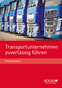 Transport&shy;unternehmen zuverl&auml;ssig f&uuml;hren